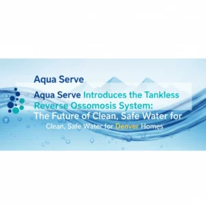 Aqua Serve Introduces the Brita Pro Tankless Reverse Osmosis System: The Future of Clean, Safe Water for Denver Homes